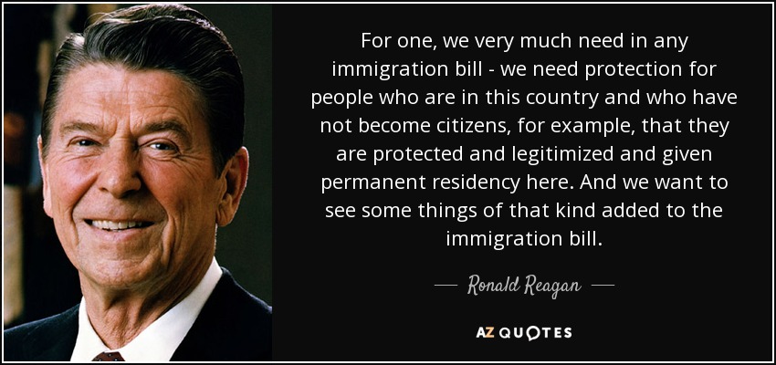 quote-for-one-we-very-much-need-in-any-immigration-bill-we-need-protection-for-people-who-ronald-reagan-54-52-64.jpg