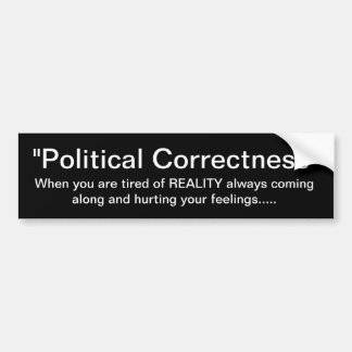 political_correctness_no_place_for_reality_car_bumper_sticker-r6983e63f79e048cd99446d685548cbea_v9wht_8byvr_324.jpg