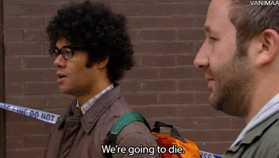 post-16777-IT-crowd-were-going-to-die-gif-0SWc_zps326adfa3.gif