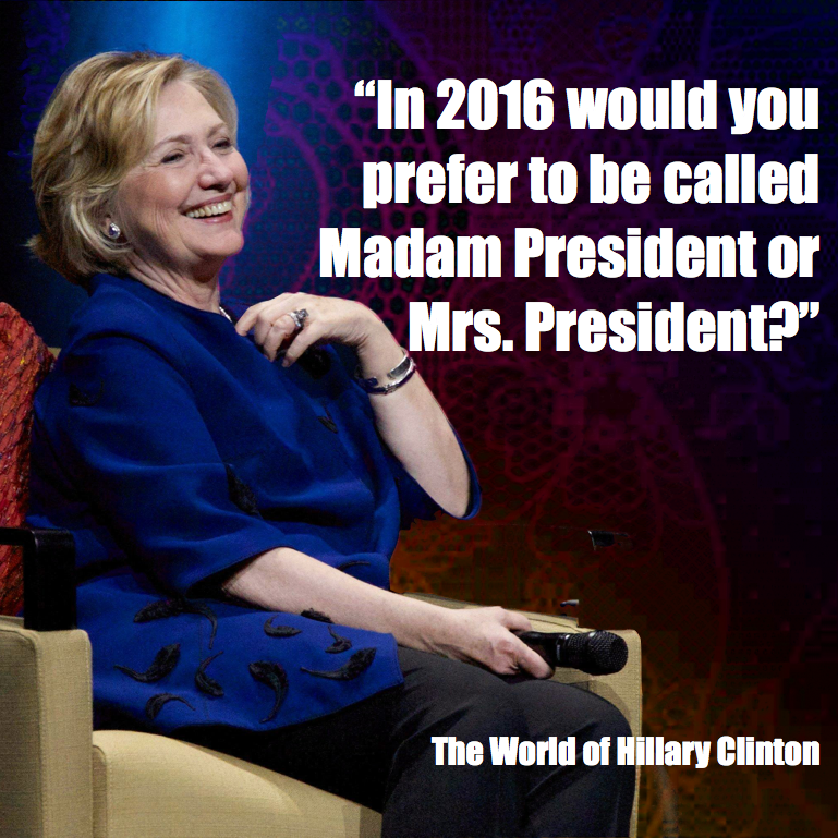 hillary+clinton+2016+Madam+President+or+Mrs.+President+-+the+world+of+hillary+clinton.png
