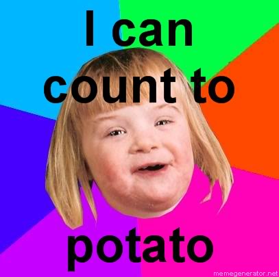 Retard-Girl-I-can-count-to-potato30.jpg