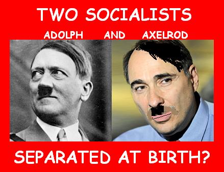 TWO+SOCIALISTS+axelrod+and+hitler+SEPARATED+AT+BIRTH.JPG