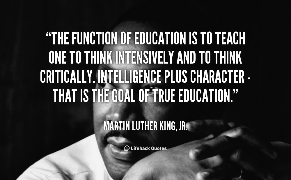 quote-Martin-Luther-King-Jr.-the-function-of-education-is-to-teach-100819_1.png