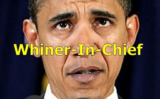 Whiner-In-Chief.jpg