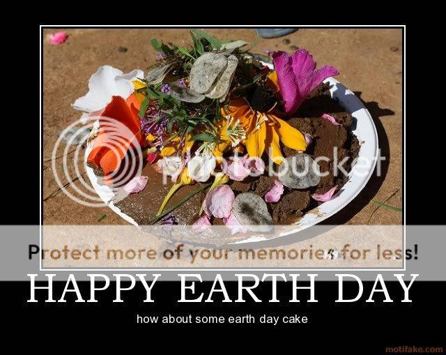 happy-earth-day-earth-day-demotivational-poster-1271972171.jpg