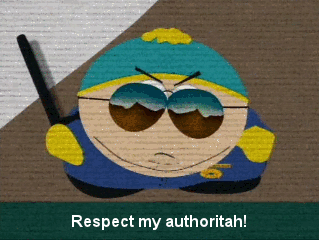 Respect-My-Authoritah-On-South-Park-Episode-When-Cartman-Becomes-a-Cop.gif