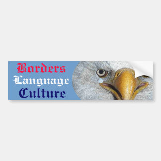 borders_language_culture_bumper_stickers-rf1e86d19335c491f9d781dab7533d21c_v9wht_8byvr_324.jpg