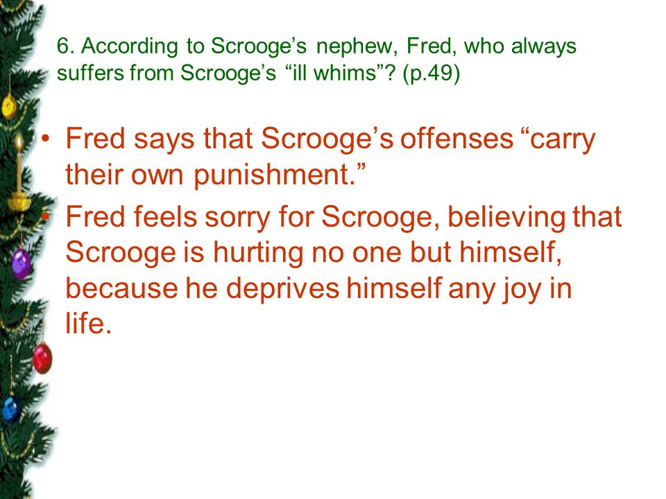 Fred+says+that+Scrooge%E2%80%99s+offenses+carry+their+own+punishment..jpg