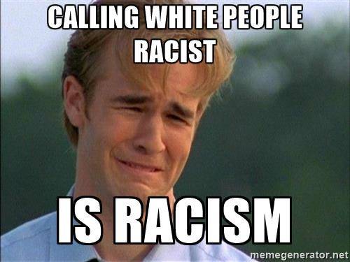 dawson-crying-calling-white-people-racist-is-racism.jpg
