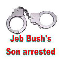 Jeb_Bush%27s_Son_arrested.jpg