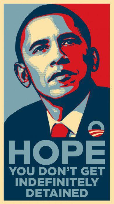 obama-hope-dont-get-indefinitely-detained1.jpg