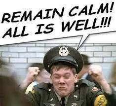 Remain Calm...All Is Well!
