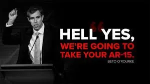 Beto & Democrats Going All-In on Gun Confiscation