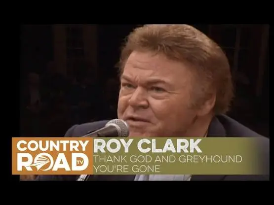 Roy Clark sings Thank God and Greyhound You're Gone