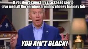 Joe Biden explains the key to his prosperity - Imgflip