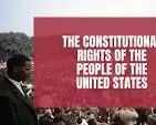 The Constitutional Rights of the People of the United States