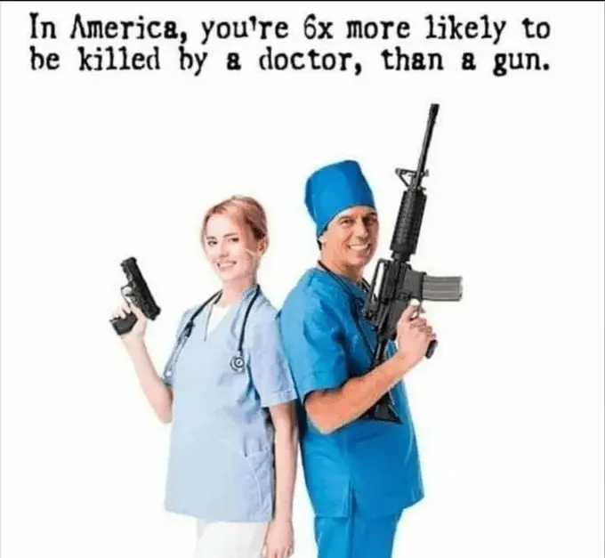 6 times more likely to be killed by a doctor.webp
