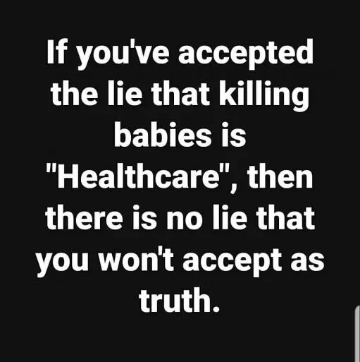 Abortionists accept any lie.webp
