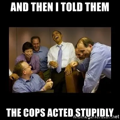 and-then-i-told-them-the-cops-acted-stupidly.webp