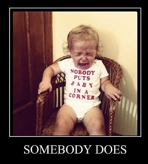 baby-clothes-sign-nobody-puts-baby-in-a-corner-crying-baby-corner-somebody-does-funny-picture.webp