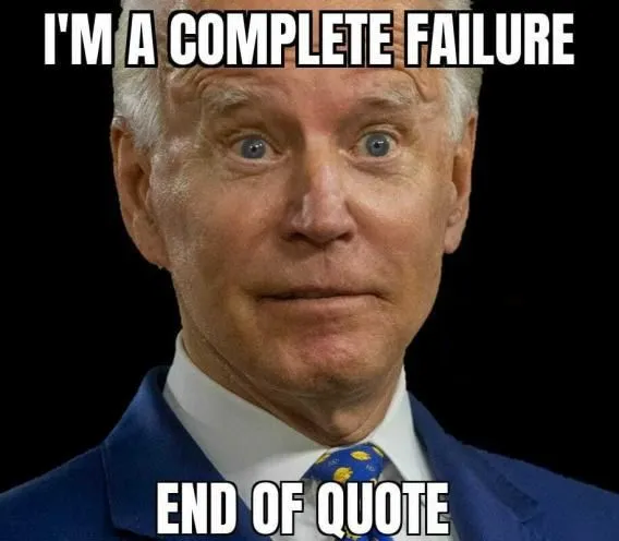 biden complete failure 884.webp