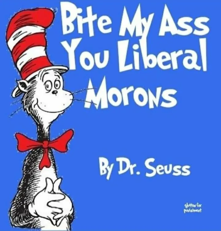 Bite My Ass You Liberal Morons.webp