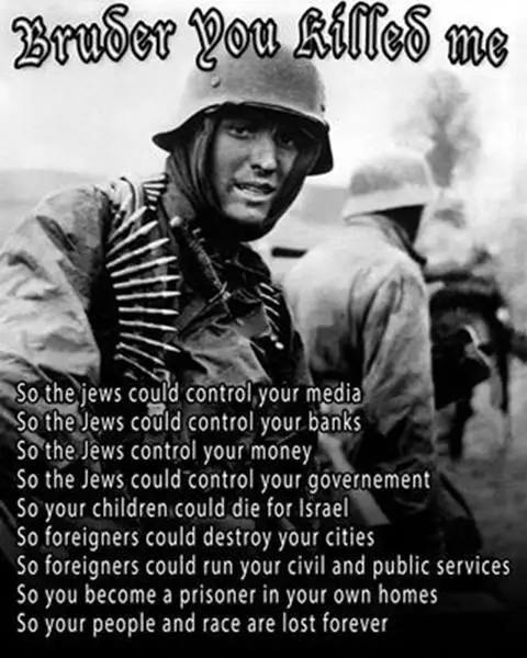 bruder-you-killed-me-so-jews-could-rule-you.webp