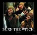 burn-the-witch-burn-witch-kill-monty-python-demotivational-poster-1223816026.webp