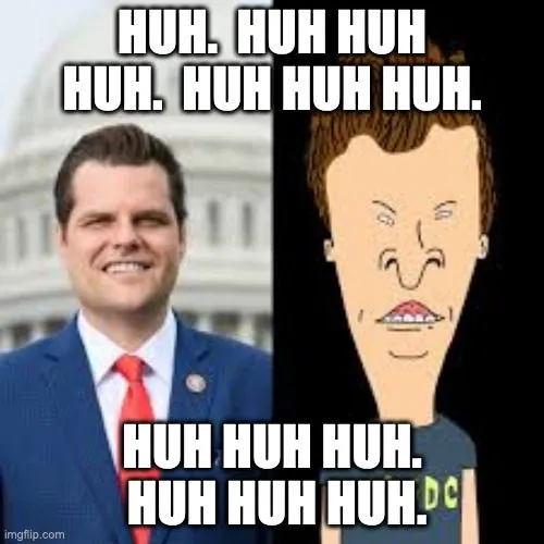 Butthead Gaetz.webp