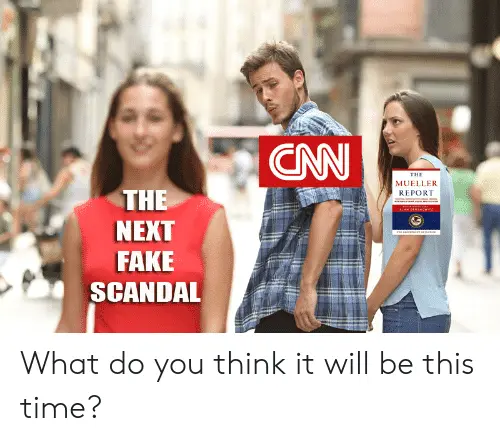 cnn-the-mueller-report-the-next-fake-scandal-what-do-45974117.webp