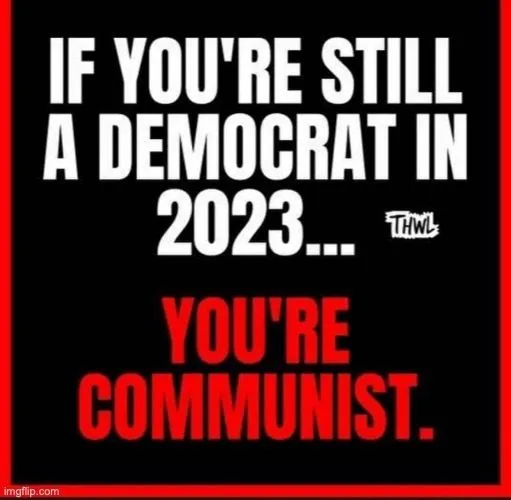 dem equals communist.webp