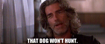 dog won't hunt.gif