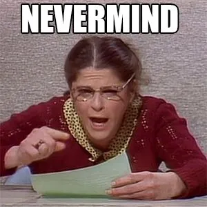 emily-litella-nevermind[1].webp