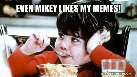 even-mikey-likes.webp