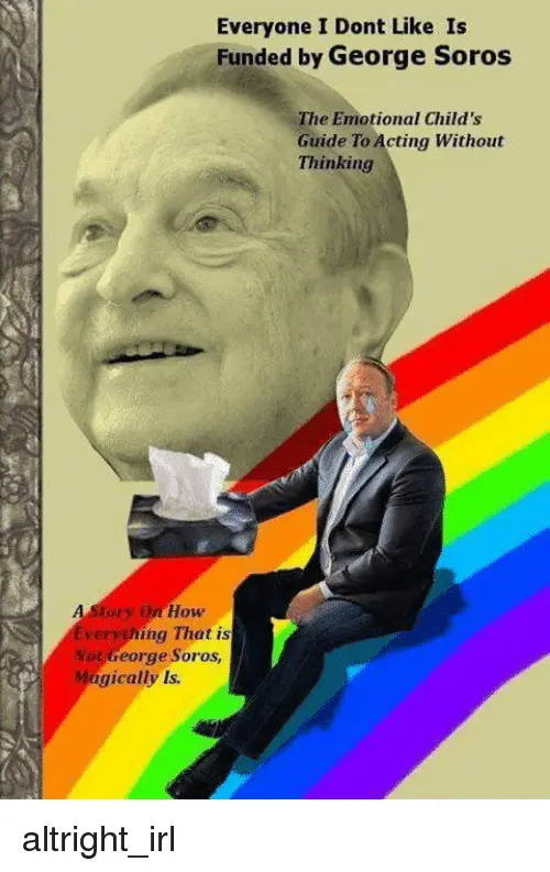 everyone-i-dont-like-is-funded-by-george-soros-the-26073986.webp