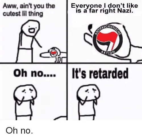 everyone is a nazi retarded.webp