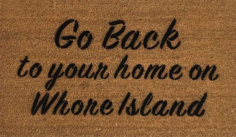 go-back-home-whore-island-anchorman-funny-rude-doormat-damn-good.webp