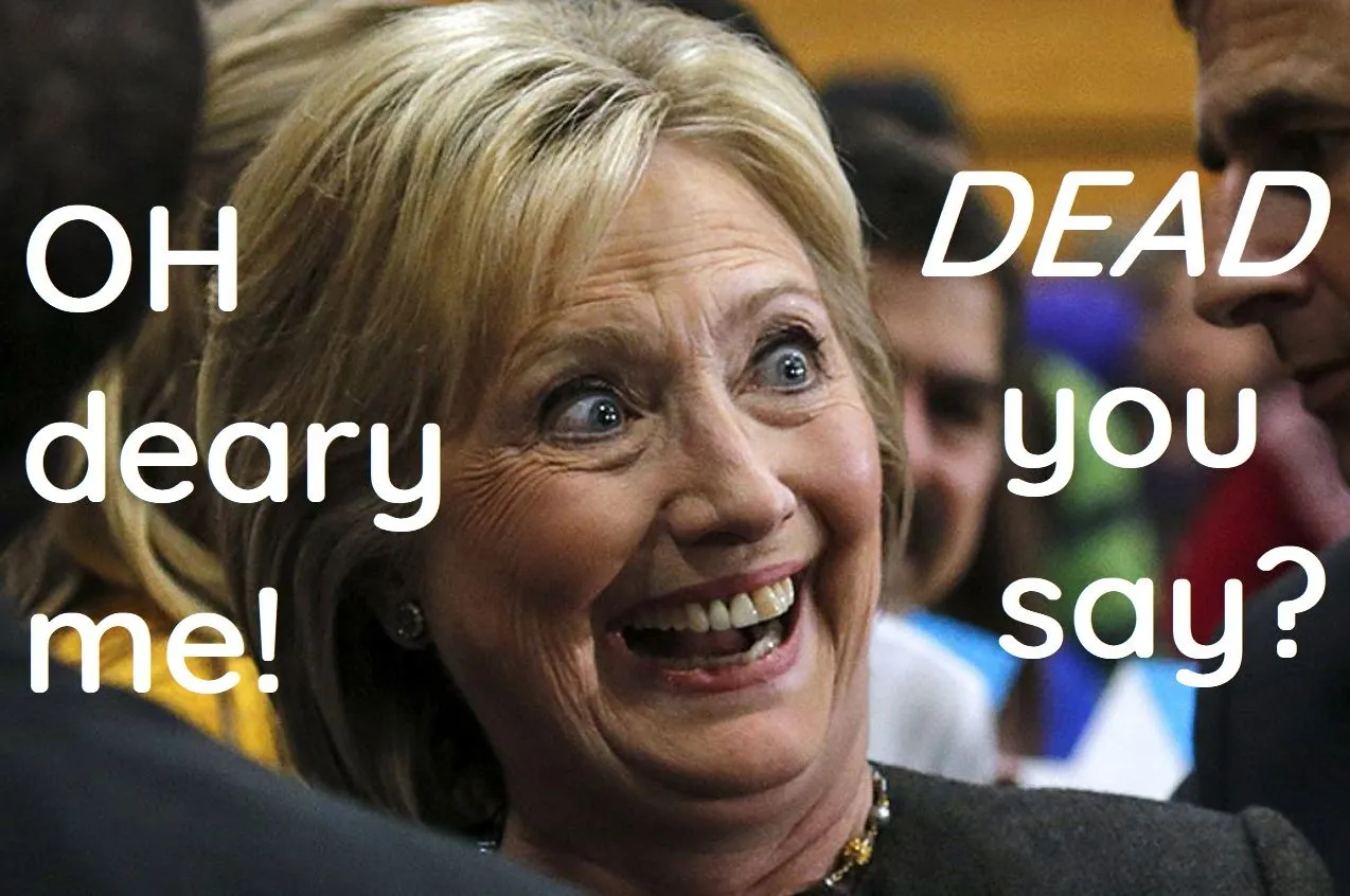 Hillary - dead you say.webp
