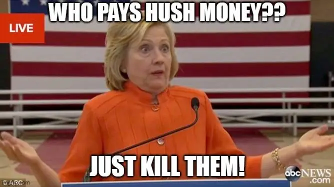 hillury just kill them hush money.webp