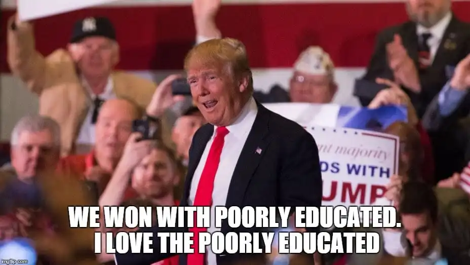 I-love-the-poorly-educated.webp