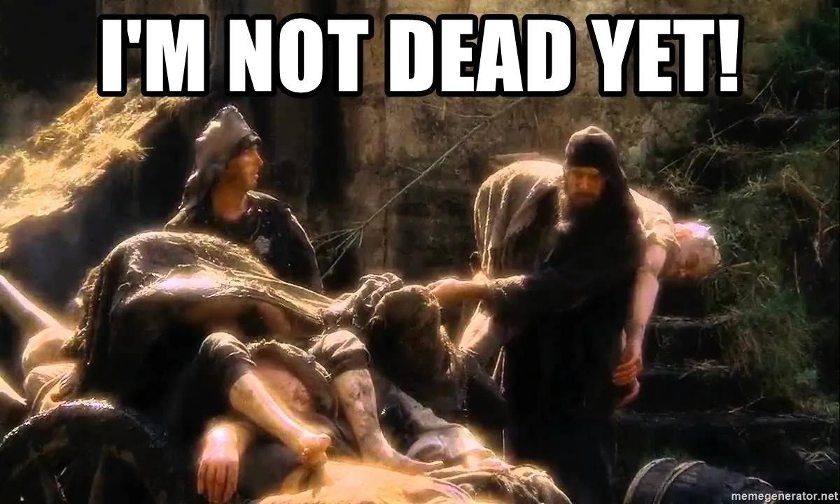 im-not-dead-yet.webp