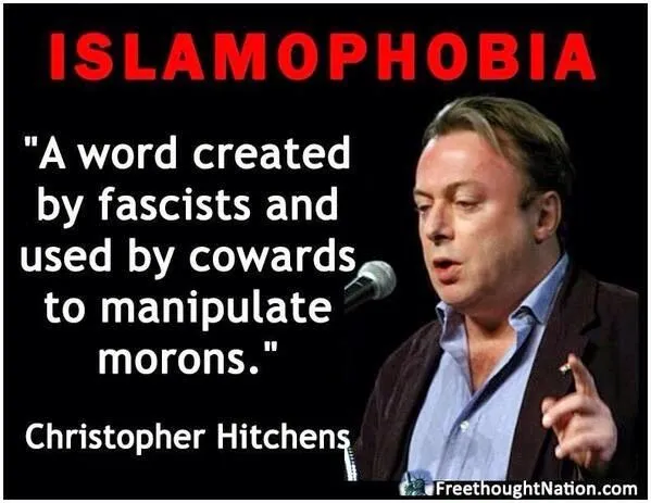 islamophobia-a-word-created-by-fascists-and-used-by-cowards-to-manipulate-morons.webp