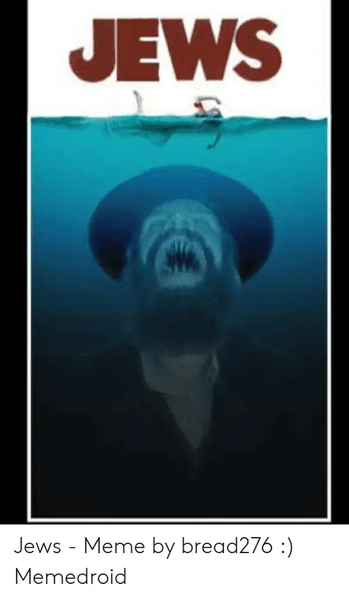 jews-jews-meme-by-bread276-memedroid-50475227.png