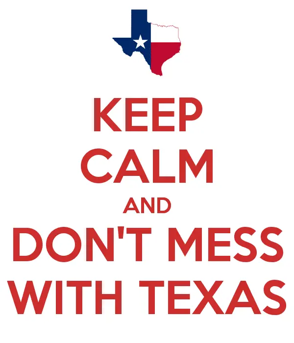 keep-calm-and-don-t-mess-with-texas-8.webp