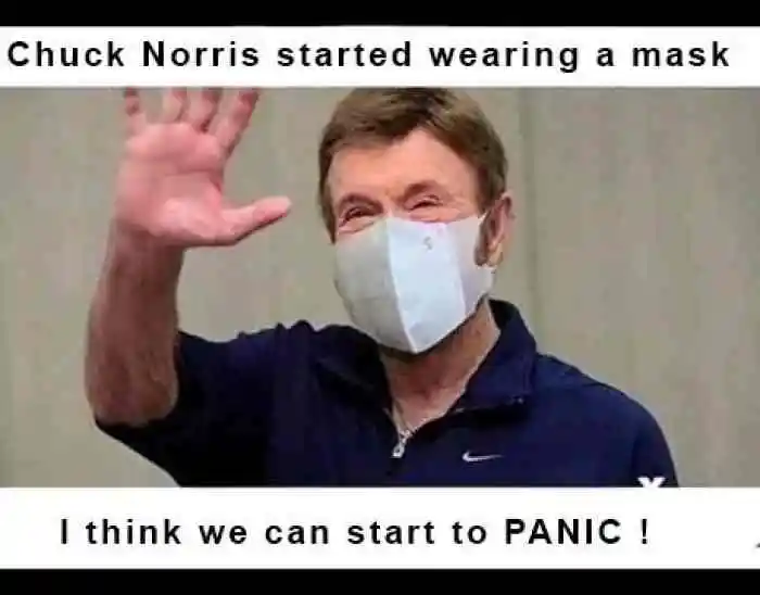 l-55891-chuck-norris-started-wearing-a-mask-i-think-we-can-start-to-panic.webp
