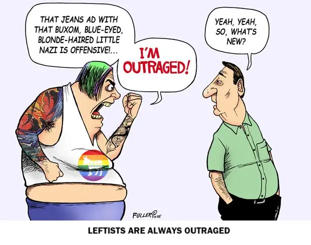 LEFTISTS ARE ALWAYS OUTRAGED.webp