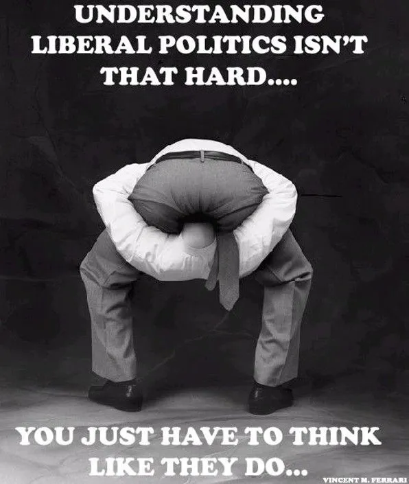 liberals-head-up-his-ass.webp