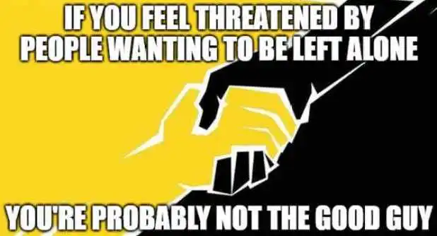 message-threatened-people-want-left-alone-not-good-guy (1).webp