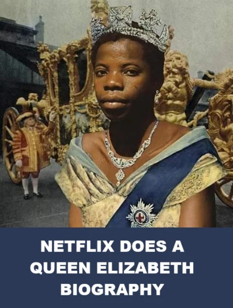 NETFLIX DOES A QUEEN ELIZABETH BIOGRAPHY.webp