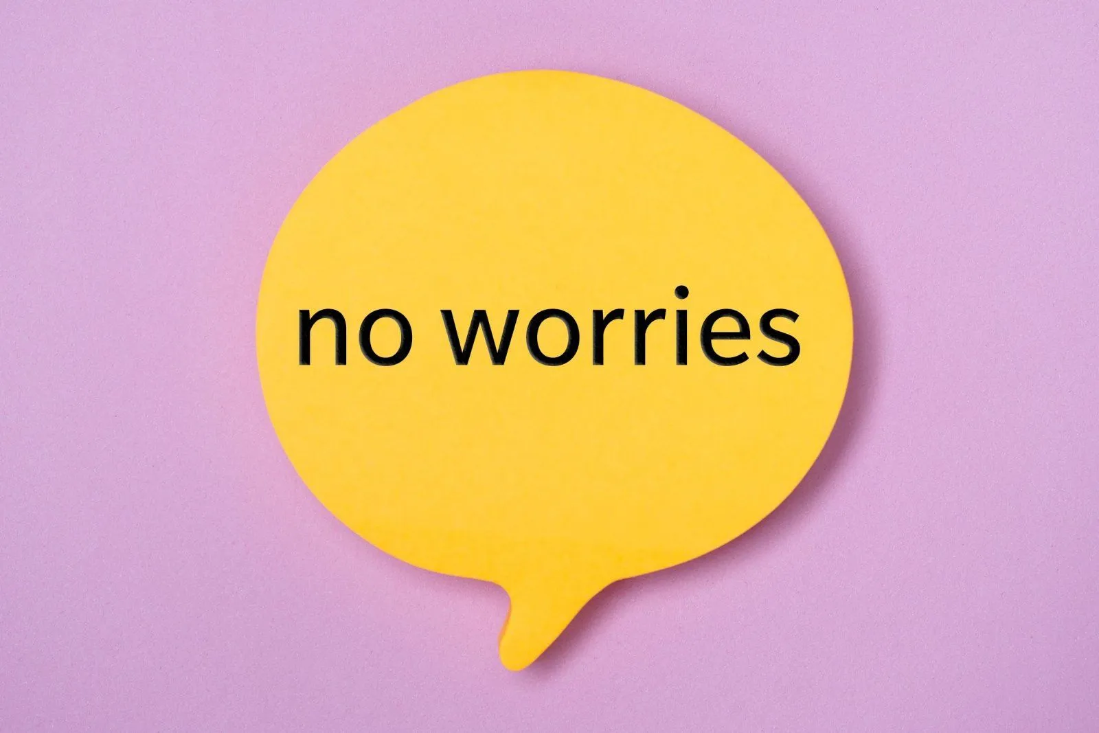 no-worries-phrase_gettyimages.webp